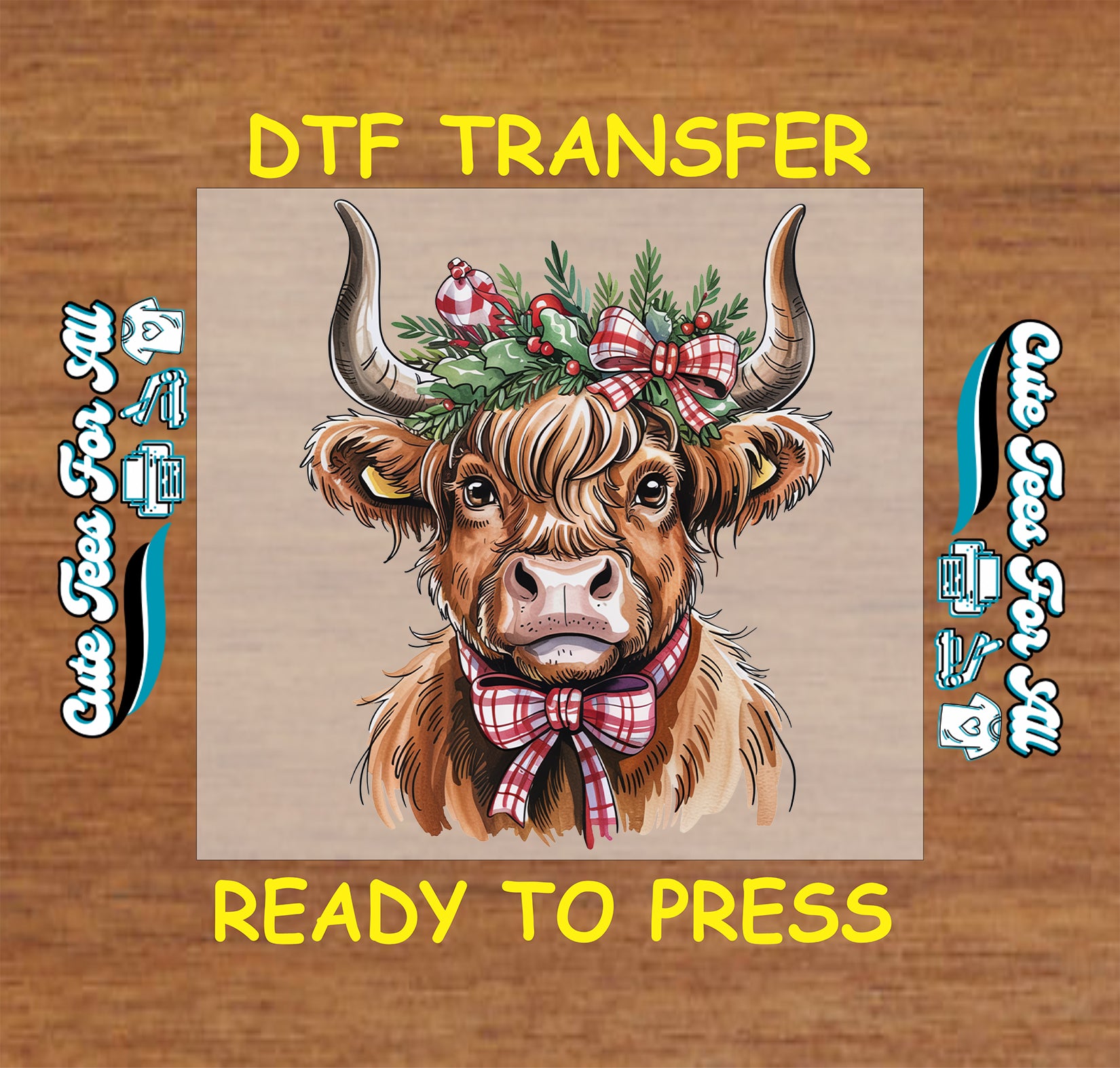 Christmas ready to press DTF transfer with Highland cow wearing festive holiday wreath, greenery, ornaments, and plaid bows.