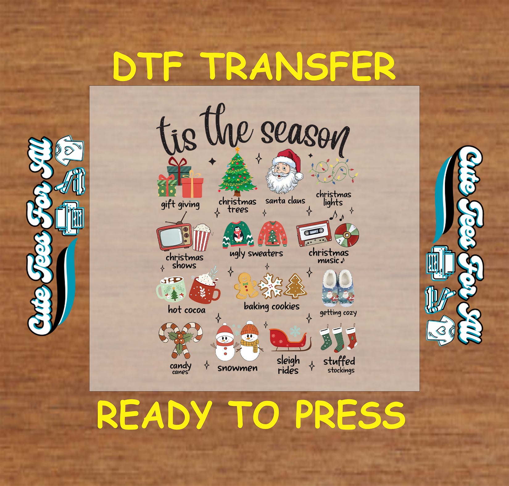 Christmas DTF transfer with ’Tis the Season text, Santa, tree, sweaters, stockings, cocoa, cookies, and lights, ready to press dtf for DIY shirts