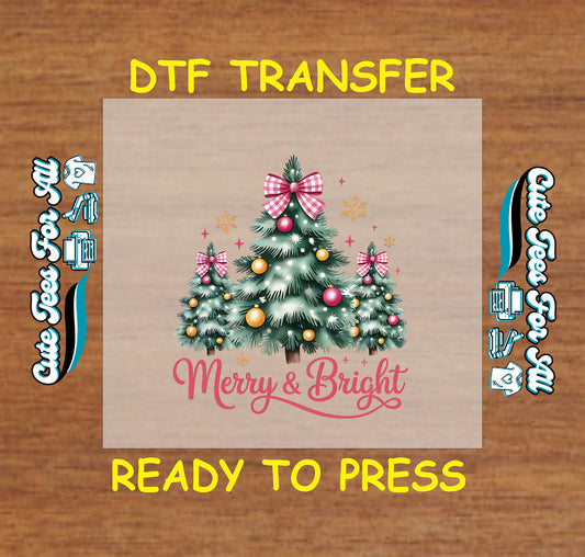 Christmas DTF transfer with Merry and Bright text, decorated trees, ornaments, and pink bows, ready to press dtf for DIY shirts