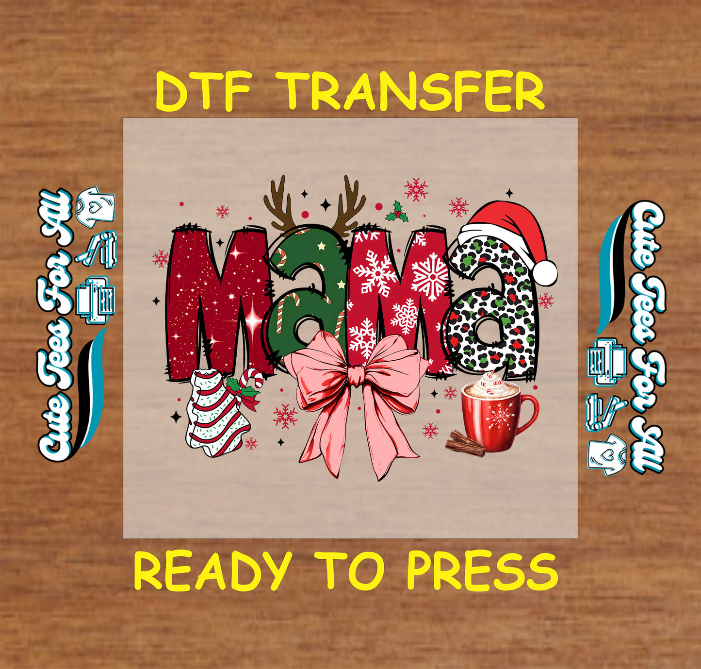 Christmas Mama ready to press dtf transfer with reindeer antlers, Santa hat, pink bow, hot cocoa, and festive holiday accents