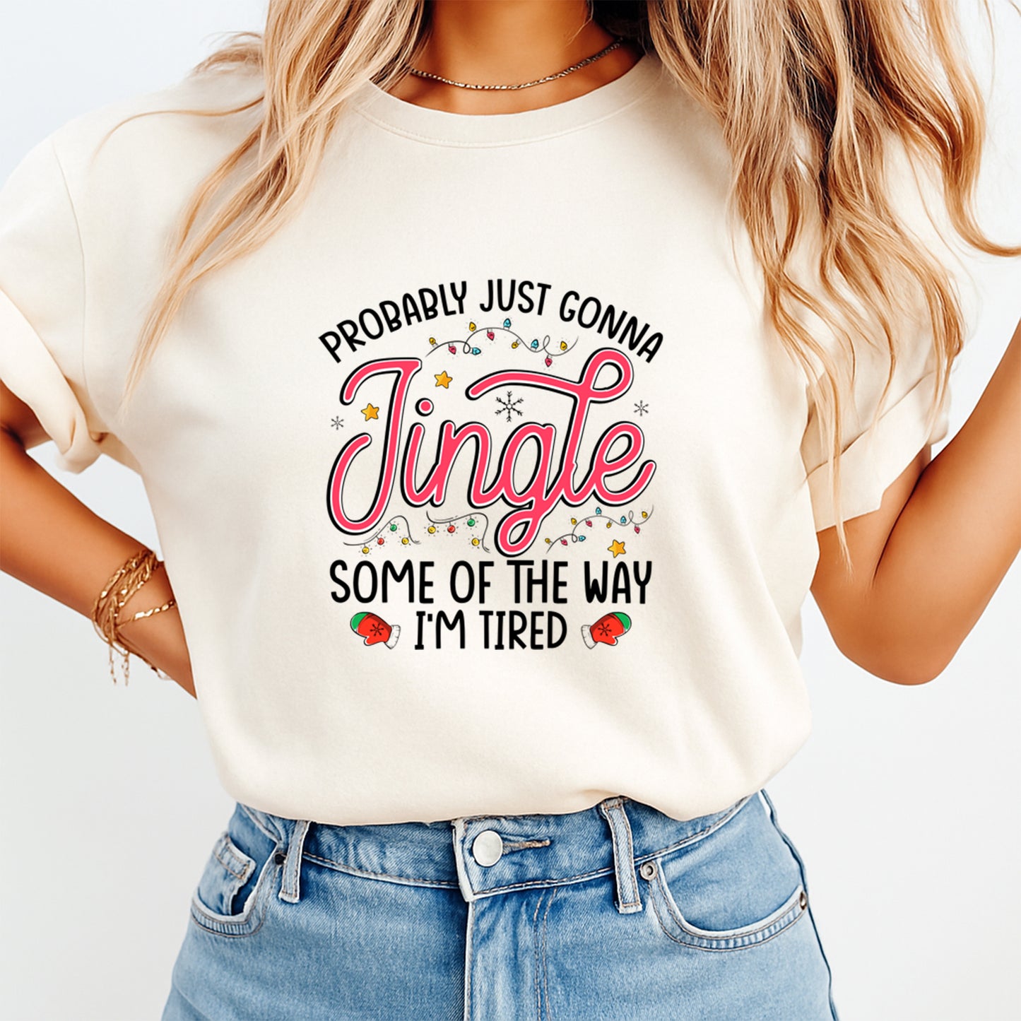 Christmas DTF Transfer – Probably Just Gonna Jingle Funny Holiday Lights Ready to Press Iron On Heat Transfer for DIY Shirts 11713