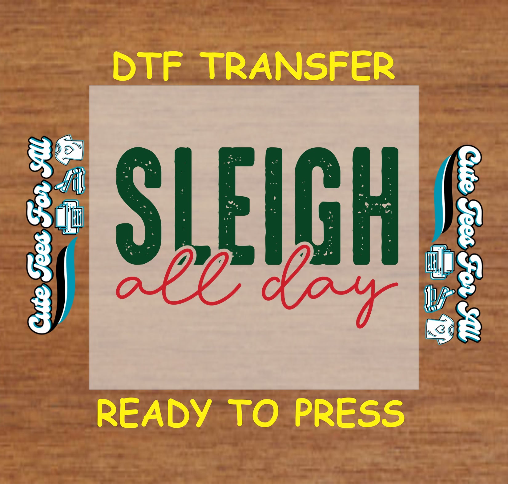 Sleigh All Day Christmas text in green and red ready to press dtf iron on heat transfer for DIY shirts