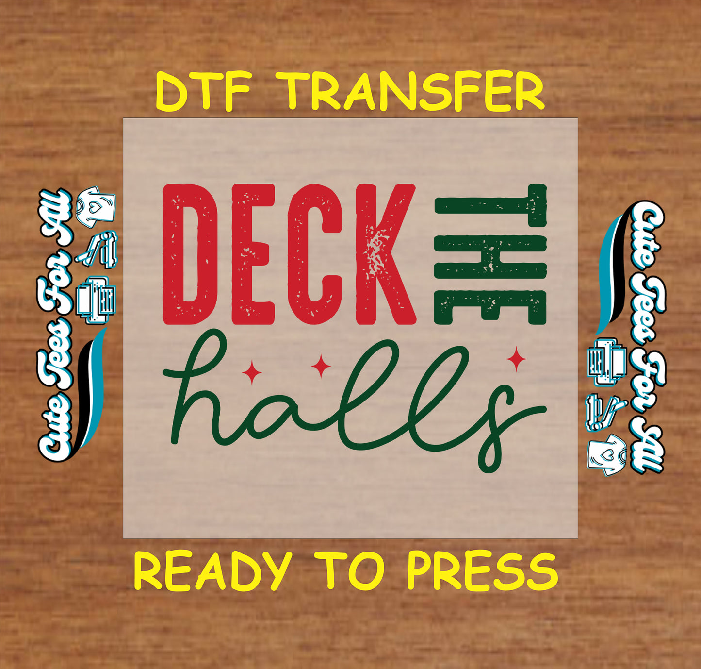 Deck the Halls Christmas phrase in red and green lettering ready to press dtf iron on heat transfer for DIY shirts