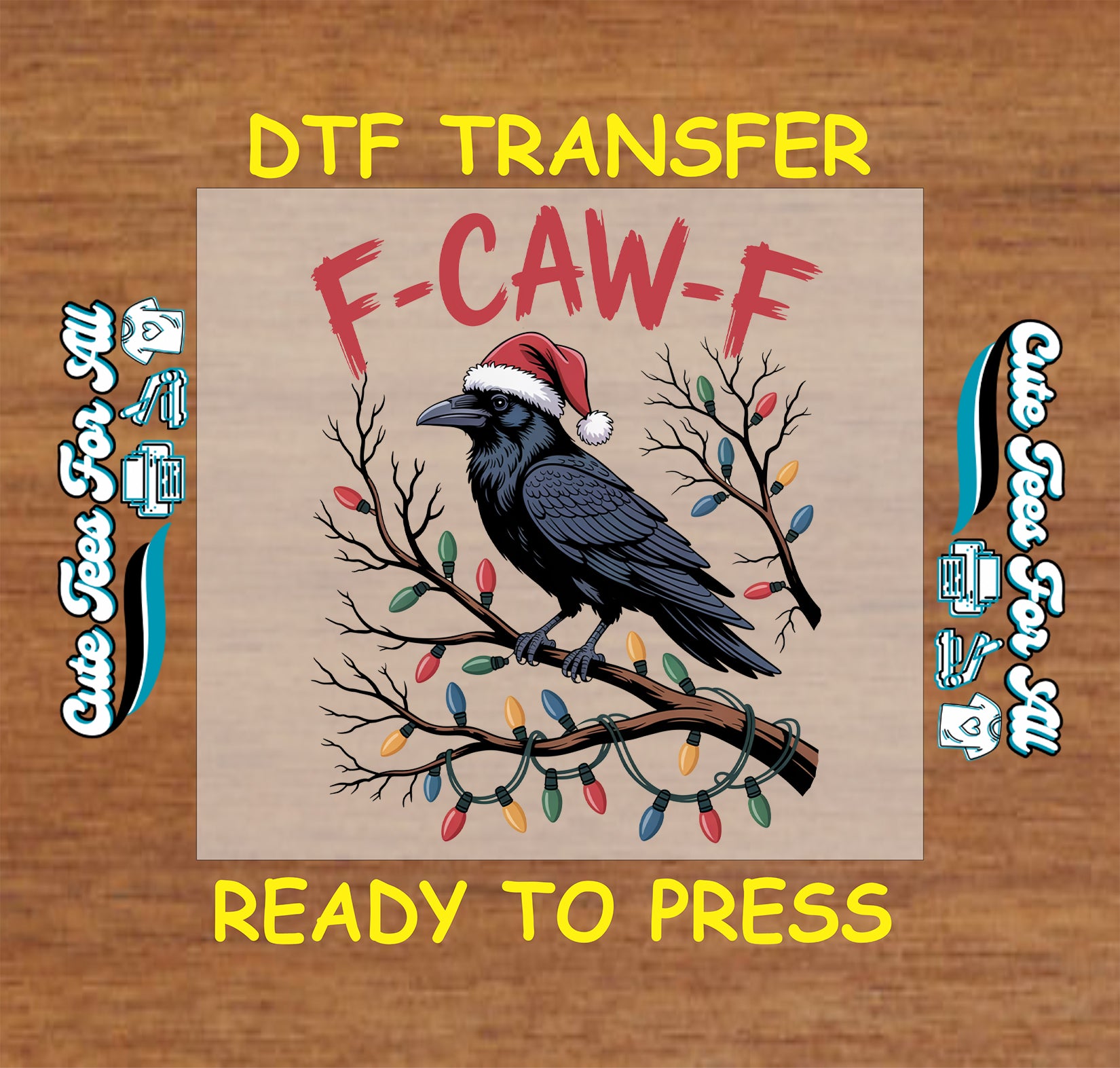 Crow wearing Santa hat on branch with Christmas lights and text F-CAW-F ready to press dtf iron on heat transfer for DIY shirts