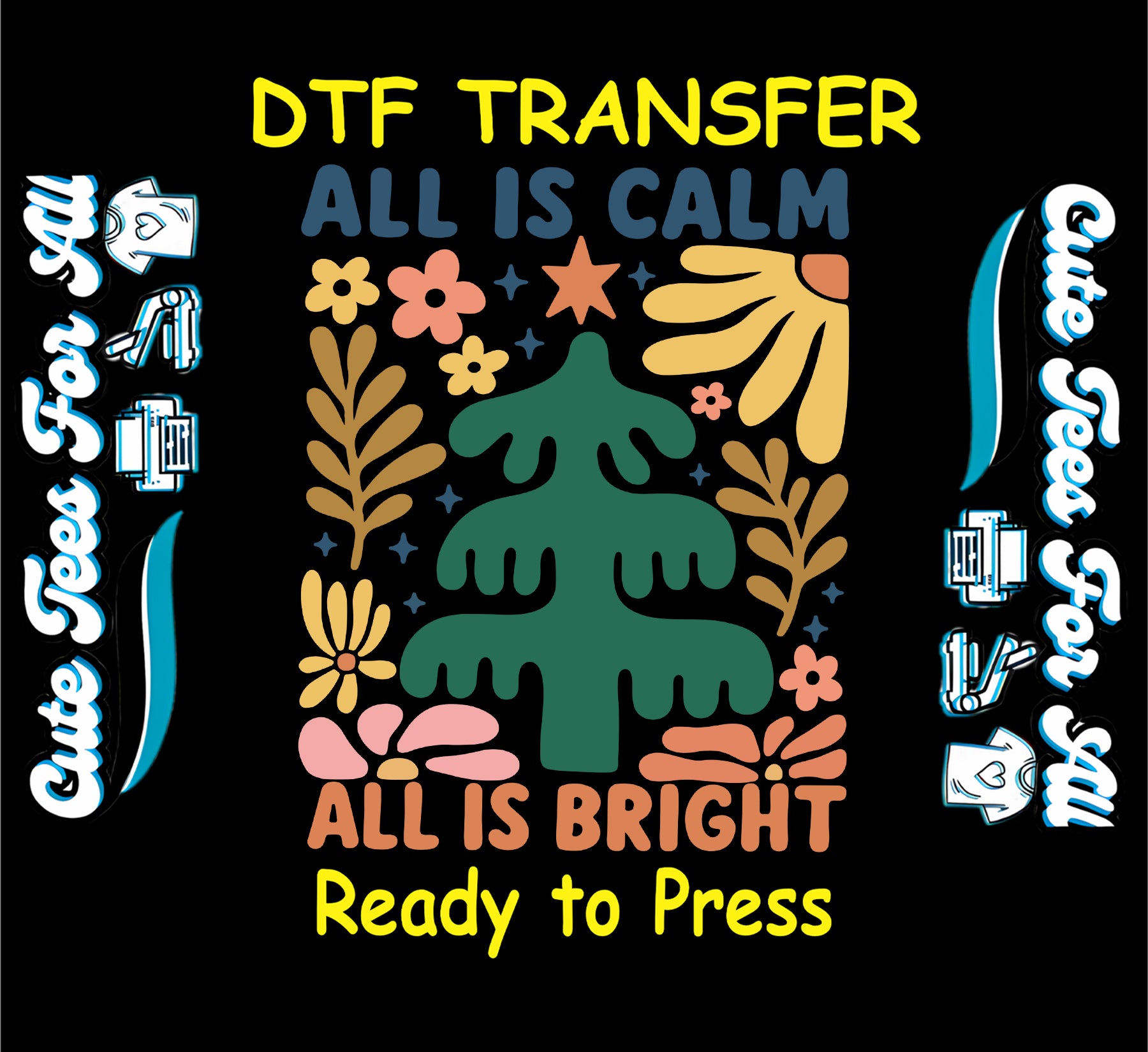 all is calm all is bright retro christmas tree floral ready to press dtf transfer iron on heat transfer diy shirts