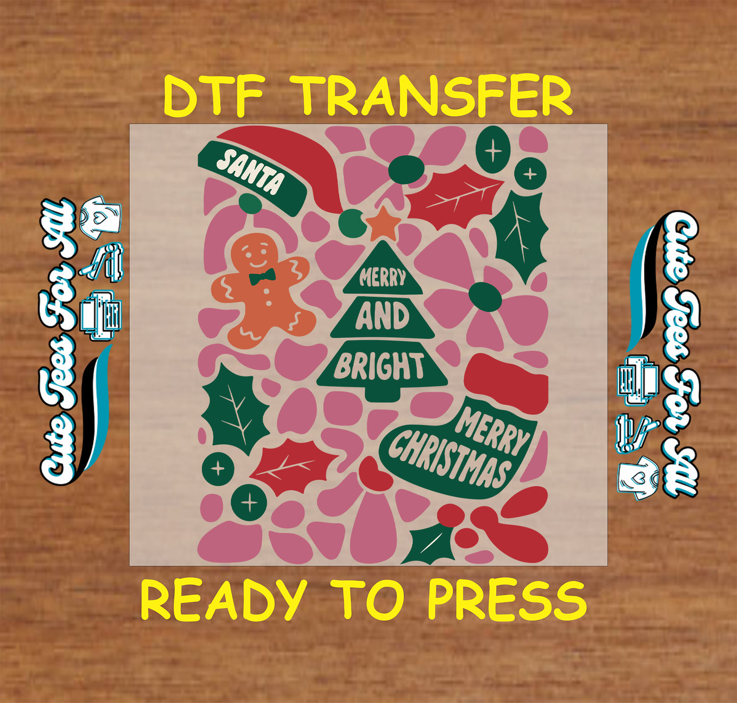 Merry and Bright Christmas ready to press DTF transfer with gingerbread man, Santa hat, holly, and pink floral background