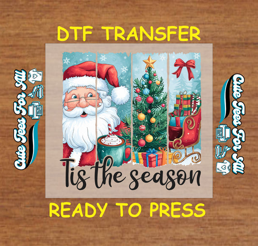 Tis the Season Christmas ready to press DTF transfer with Santa, tree, cocoa mug, sleigh, and gifts