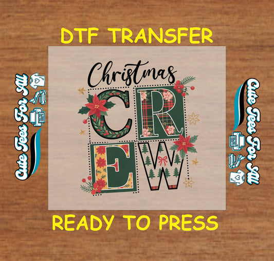 Christmas Crew ready to press DTF transfer with plaid floral letters and poinsettias