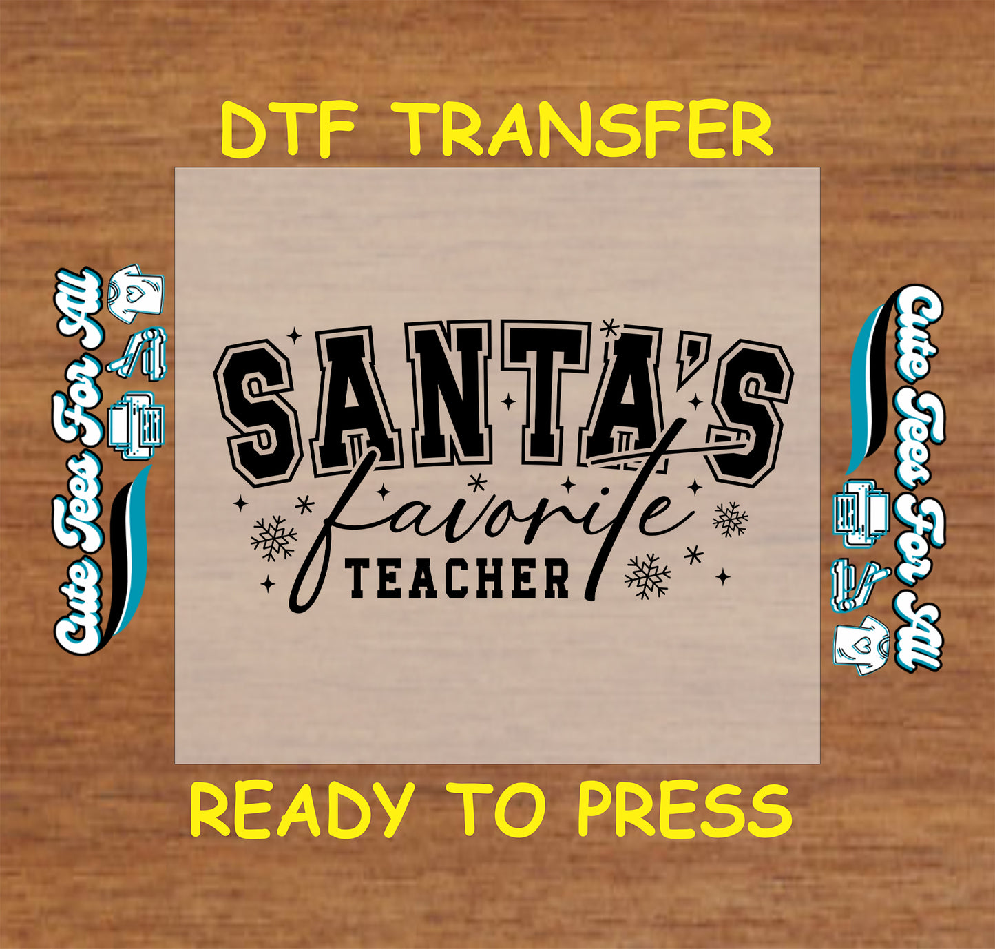 Santa’s Favorite Teacher black snowflake varsity Christmas ready to press dtf iron on heat transfer for DIY shirts