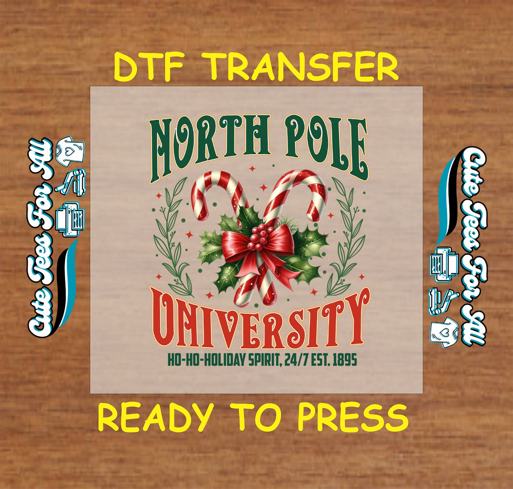 Christmas DTF transfer featuring candy canes and red bow with text “North Pole University,” ready to press iron on heat transfer for DIY shirts.