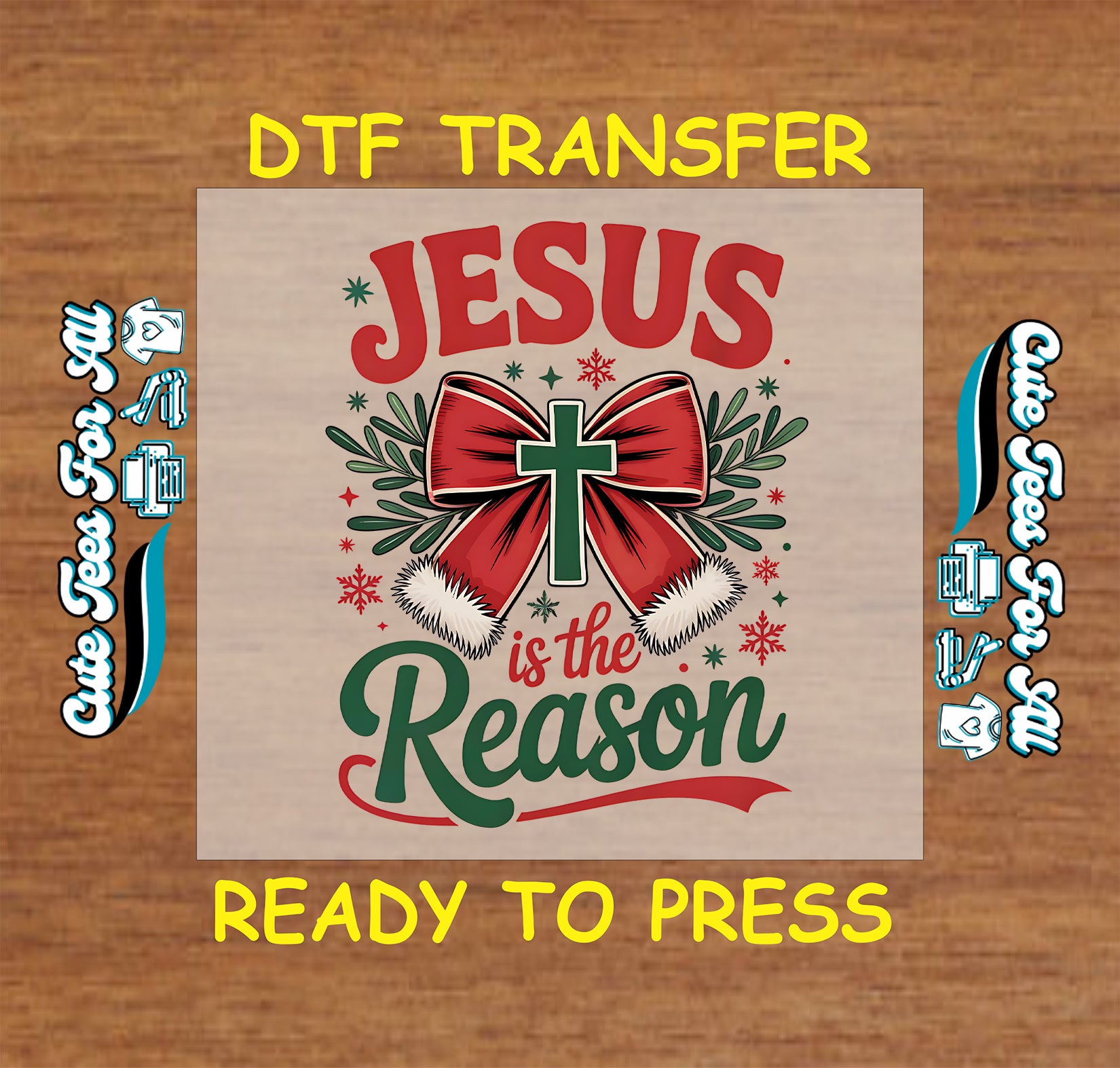 Christmas DTF transfer featuring green cross with red bow and text “Jesus Is the Reason,” ready to press iron on heat transfer for DIY shirts.