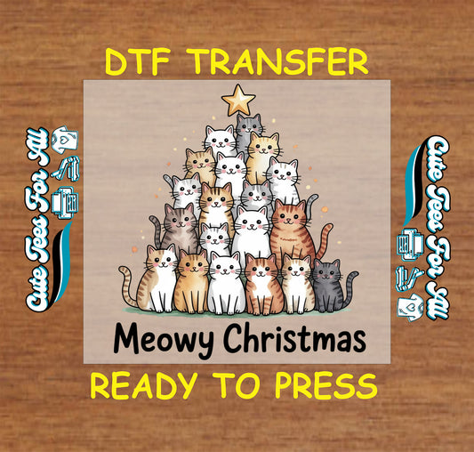 Christmas DTF transfer featuring cat tree with star and text “Meowy Christmas,” ready to press iron on heat transfer for DIY shirts.