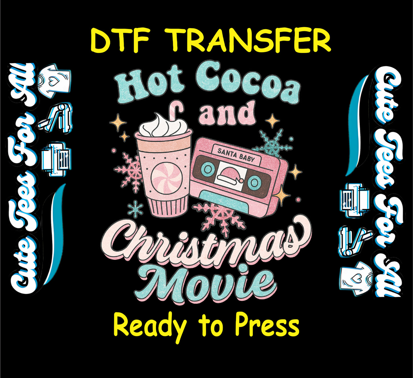 Hot cocoa and Christmas movie ready to press DTF iron on heat transfer with retro cassette and snowflakes for DIY shirts