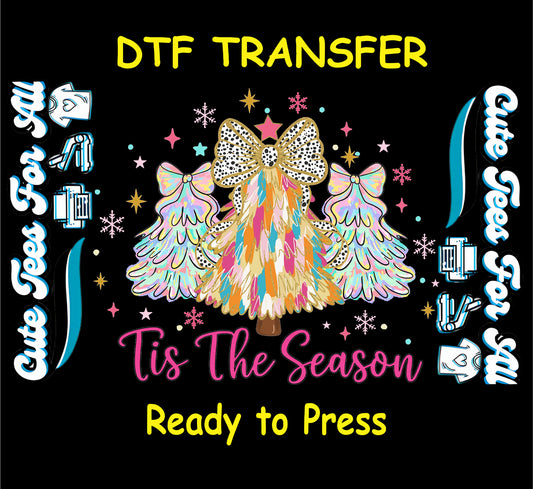 Colorful Christmas trees with gold bow Tis The Season ready to press DTF iron on heat transfer for DIY shirts