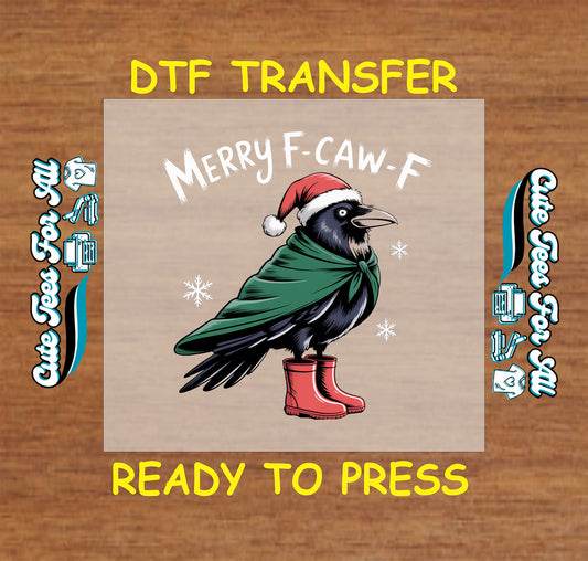 Funny crow in Santa hat Merry F-Caw-F Christmas ready to press DTF iron on heat transfer for DIY shirts