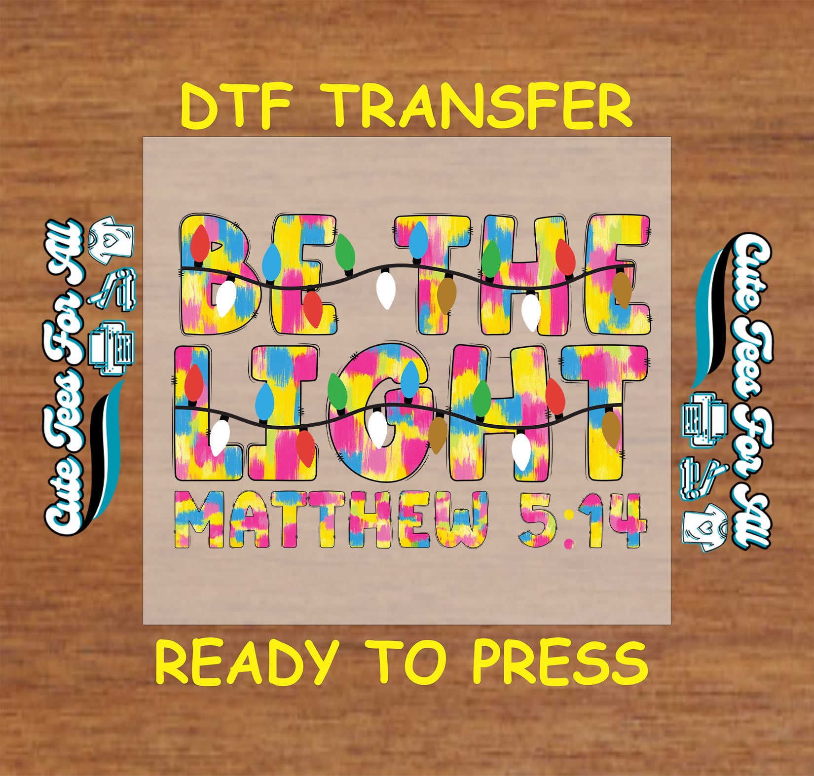 Be The Light Matthew 5:14 colorful Christmas lights ready to press DTF iron on heat transfer for DIY shirts