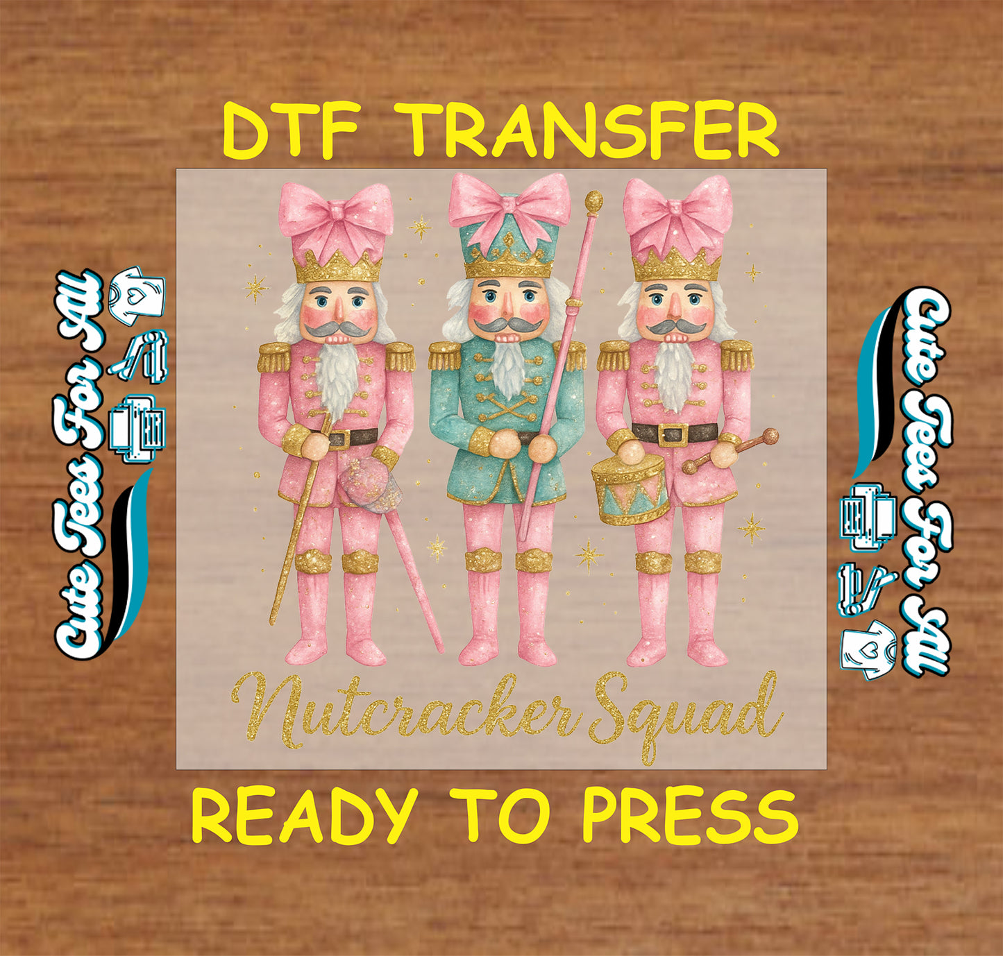 three pastel nutcrackers with pink and teal uniforms nutcracker squad ready to press dtf iron on heat transfer for diy shirts