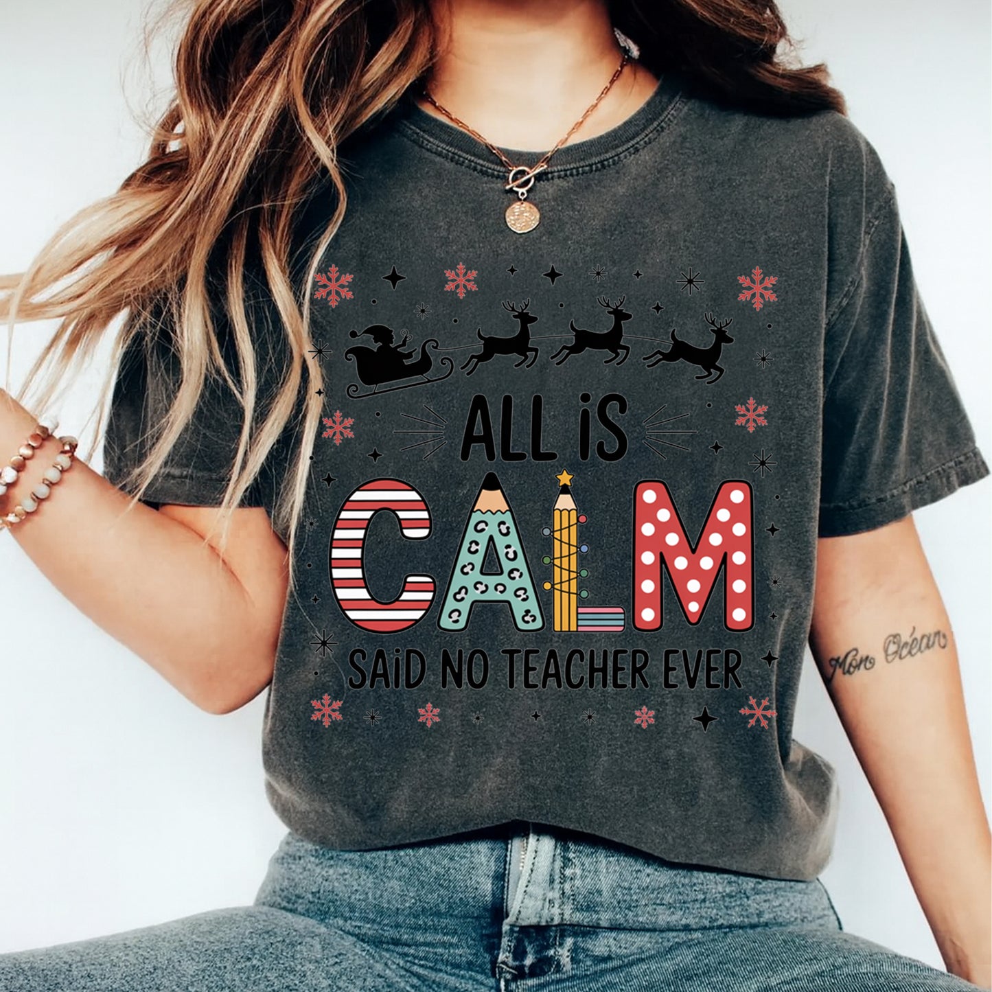 Teacher Christmas DTF Transfer – All Is Calm Said No Teacher Ever Ready to Press Iron On Heat Transfer for DIY Shirts 11922