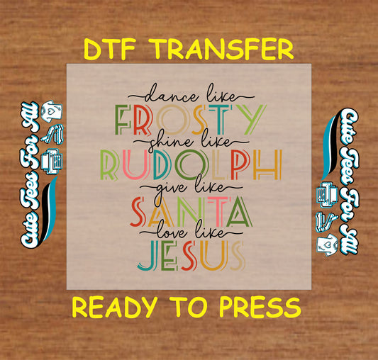 christmas inspirational text frosty rudolph santa jesus ready to press dtf iron on heat transfer for diy shirts 11938