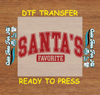 Christmas Santa’s Favorite Text DTF Transfer – Ready to Press Iron On Heat Transfer for DIY Christmas Shirts 12114