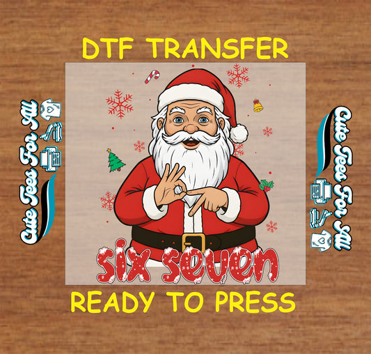 Santa six seven Christmas graphic with snowflakes ready to press dtf iron on heat transfer