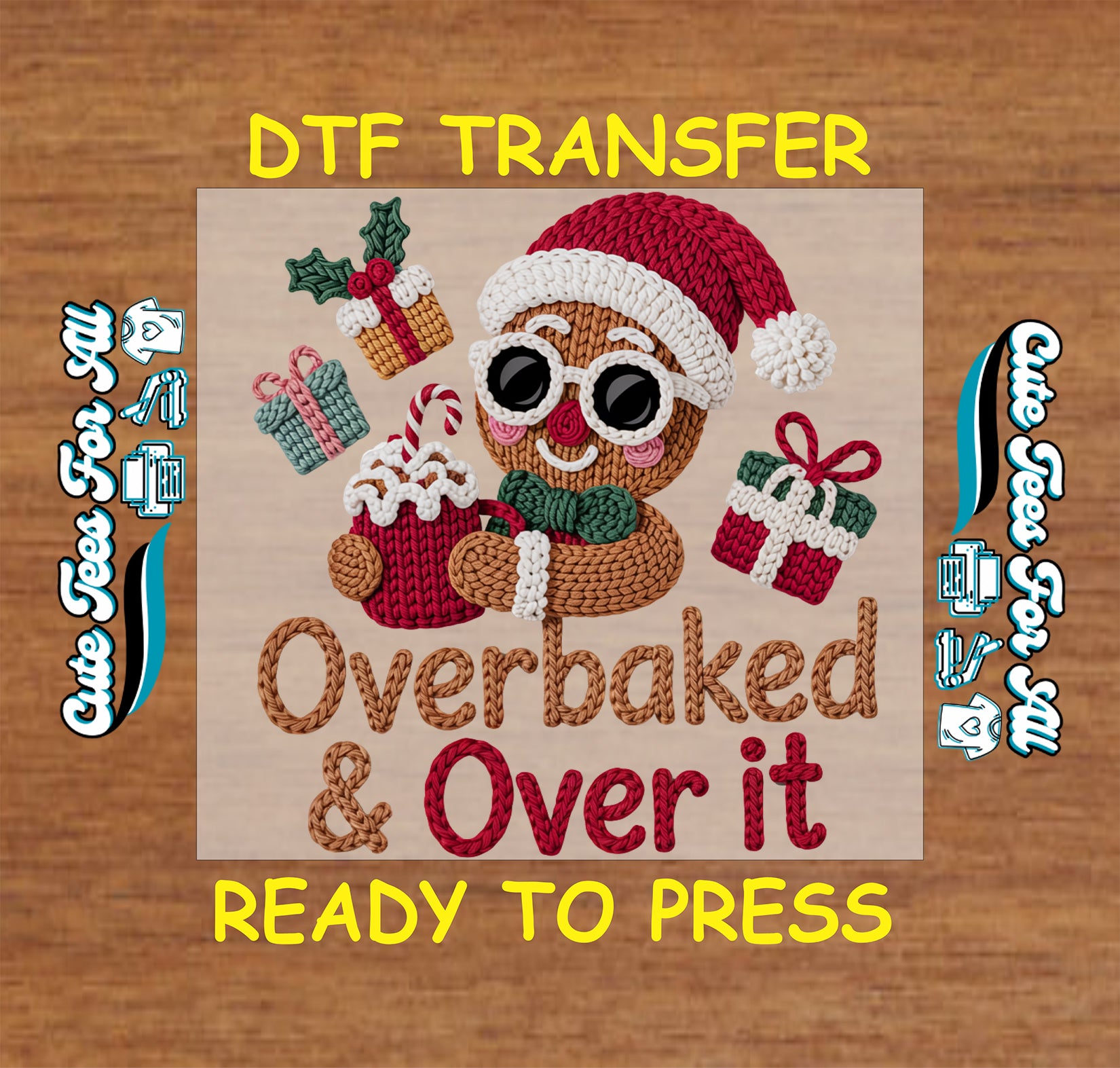 overbaked and over it gingerbread yarn style christmas ready to press dtf transfer for diy christmas shirts