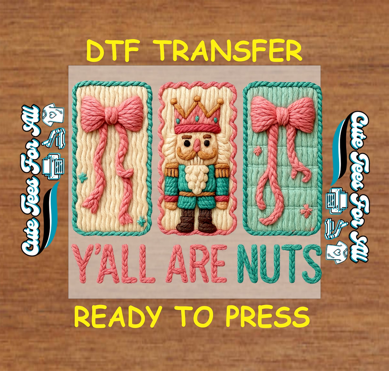 funny yarn crochet nutcracker y’all are nuts ready to press dtf transfer iron on heat transfer diy christmas shirts