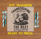 Thanksgiving Funny Dysfunction Turkey DTF Transfer – Ready to Press Iron On Heat Transfer for DIY Thanksgiving Shirts 12329