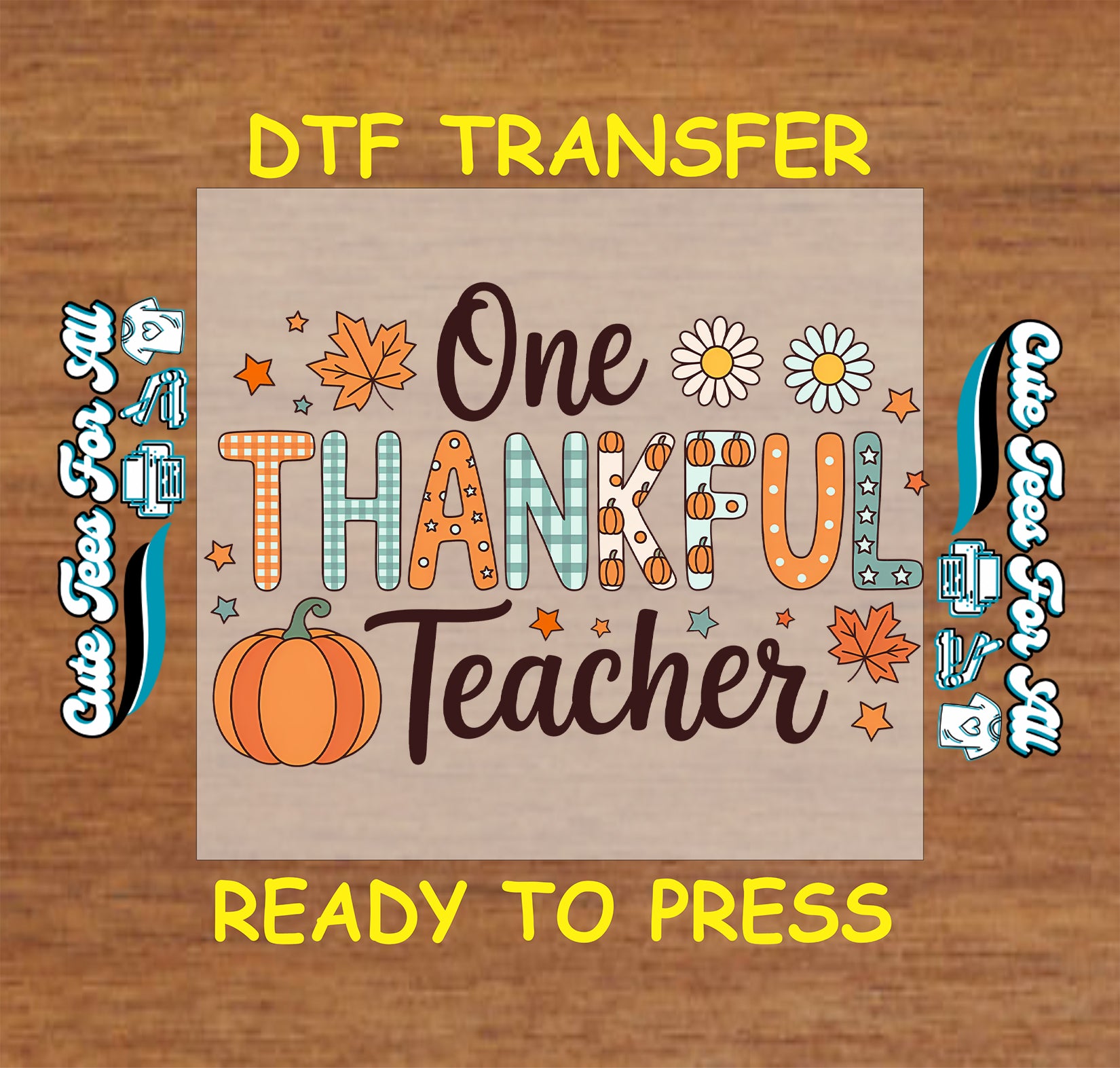 thanksgiving teacher thankful pumpkin ready to press dtf transfer iron on heat transfer for diy thanksgiving shirts