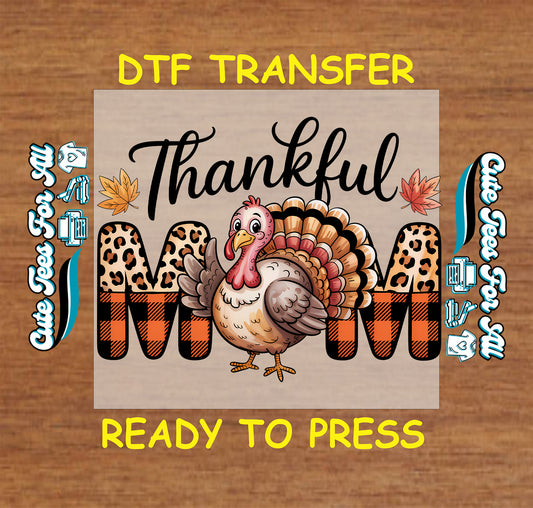 thanksgiving mama thankful turkey ready to press dtf transfer iron on heat transfer for diy thanksgiving shirts
