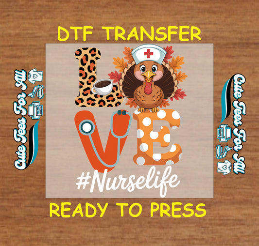 thanksgiving nurse love turkey ready to press dtf transfer iron on heat transfer for diy thanksgiving nurse shirts