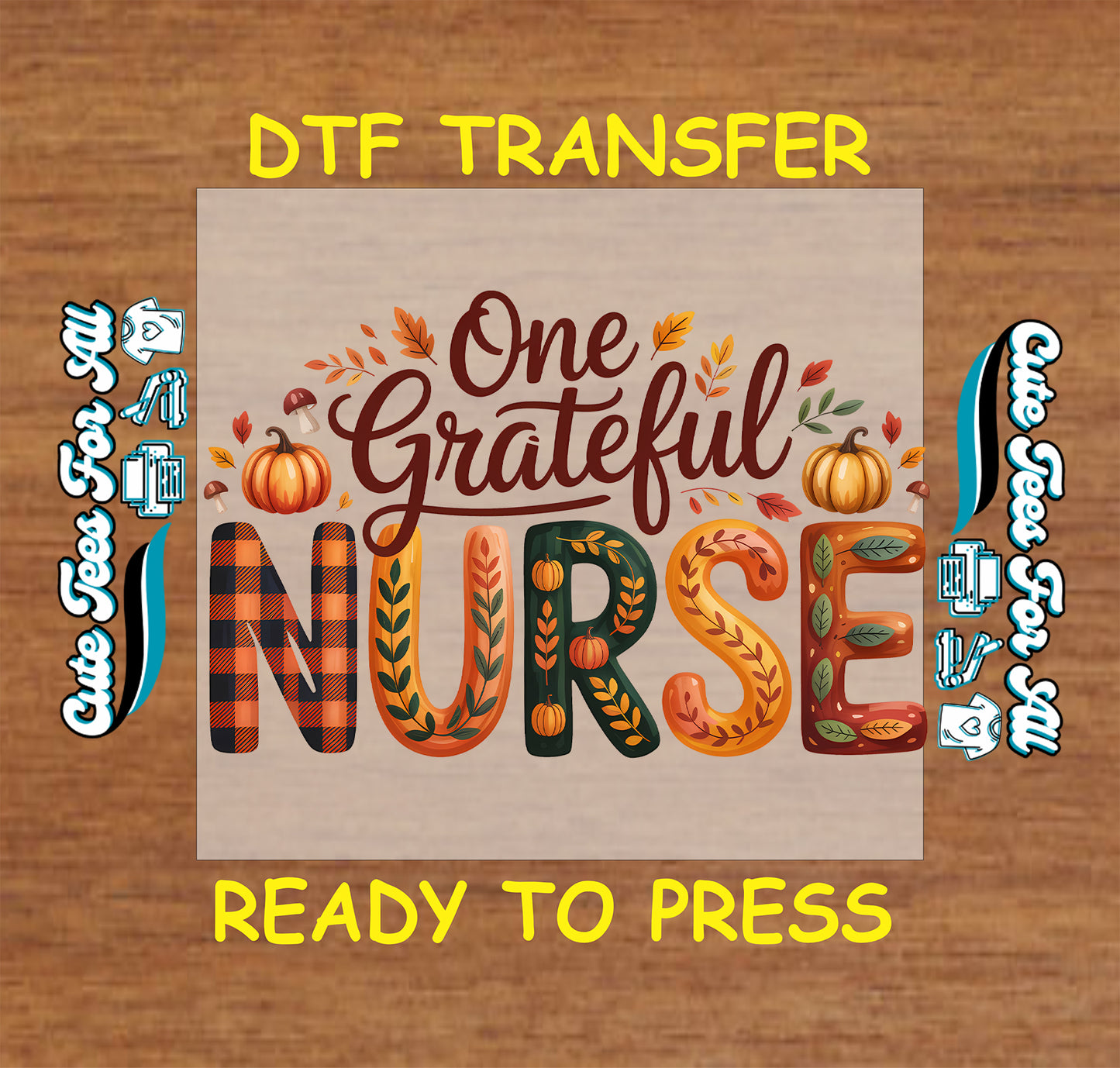 Thanksgiving nurse pumpkin fall themed ready to press dtf transfer with “One Grateful Nurse” text iron on heat transfer