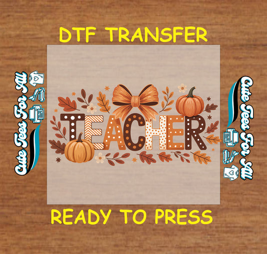 thanksgiving teacher pumpkin fall bow lettering ready to press dtf transfer iron on heat transfer