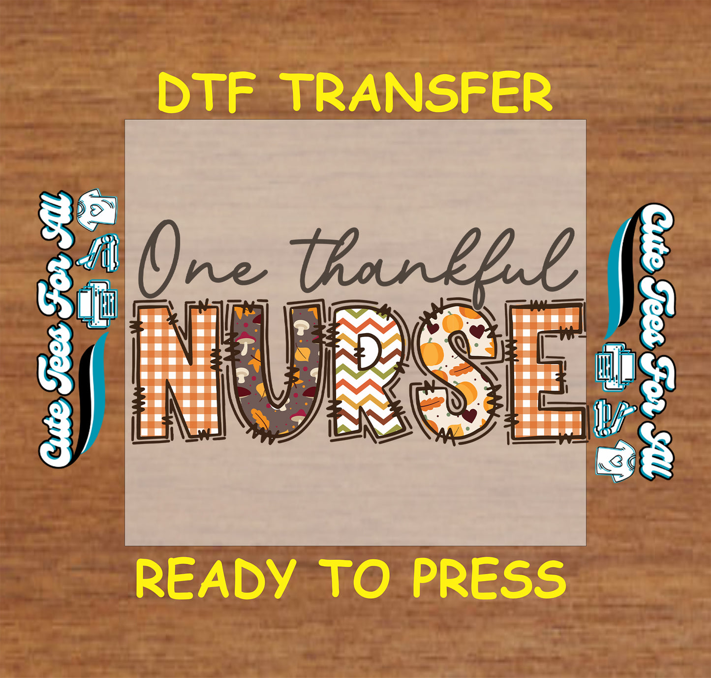 one thankful nurse fall pattern thanksgiving ready to press dtf transfer iron on heat transfer