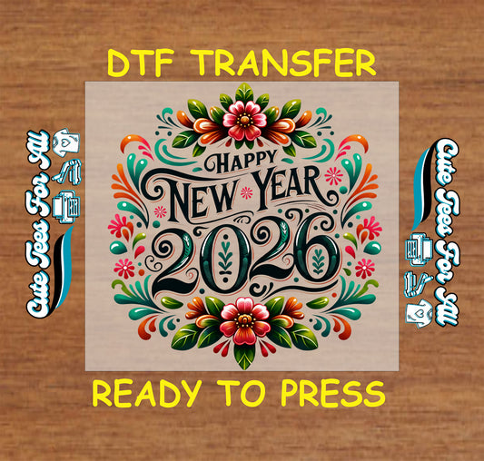 colorful happy new year 2026 floral ready to press dtf iron on heat transfer