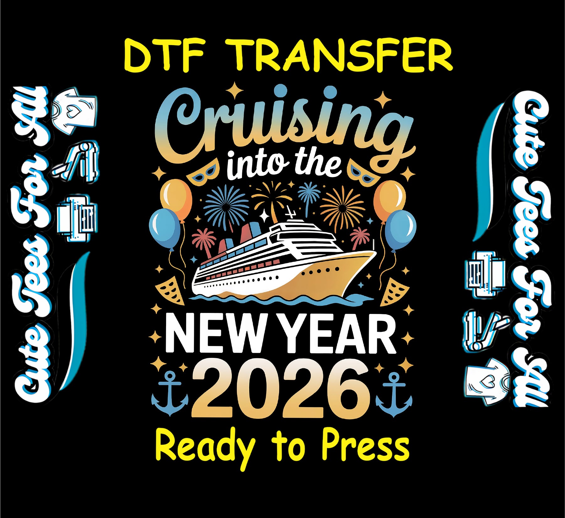 cruising into the new year 2026 cruise ship fireworks ready to press dtf iron on heat transfer