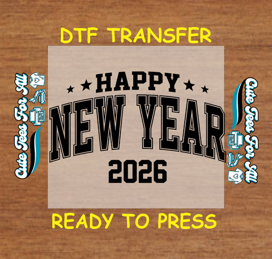 happy new year 2026 collegiate block font stars ready to press dtf iron on heat transfer