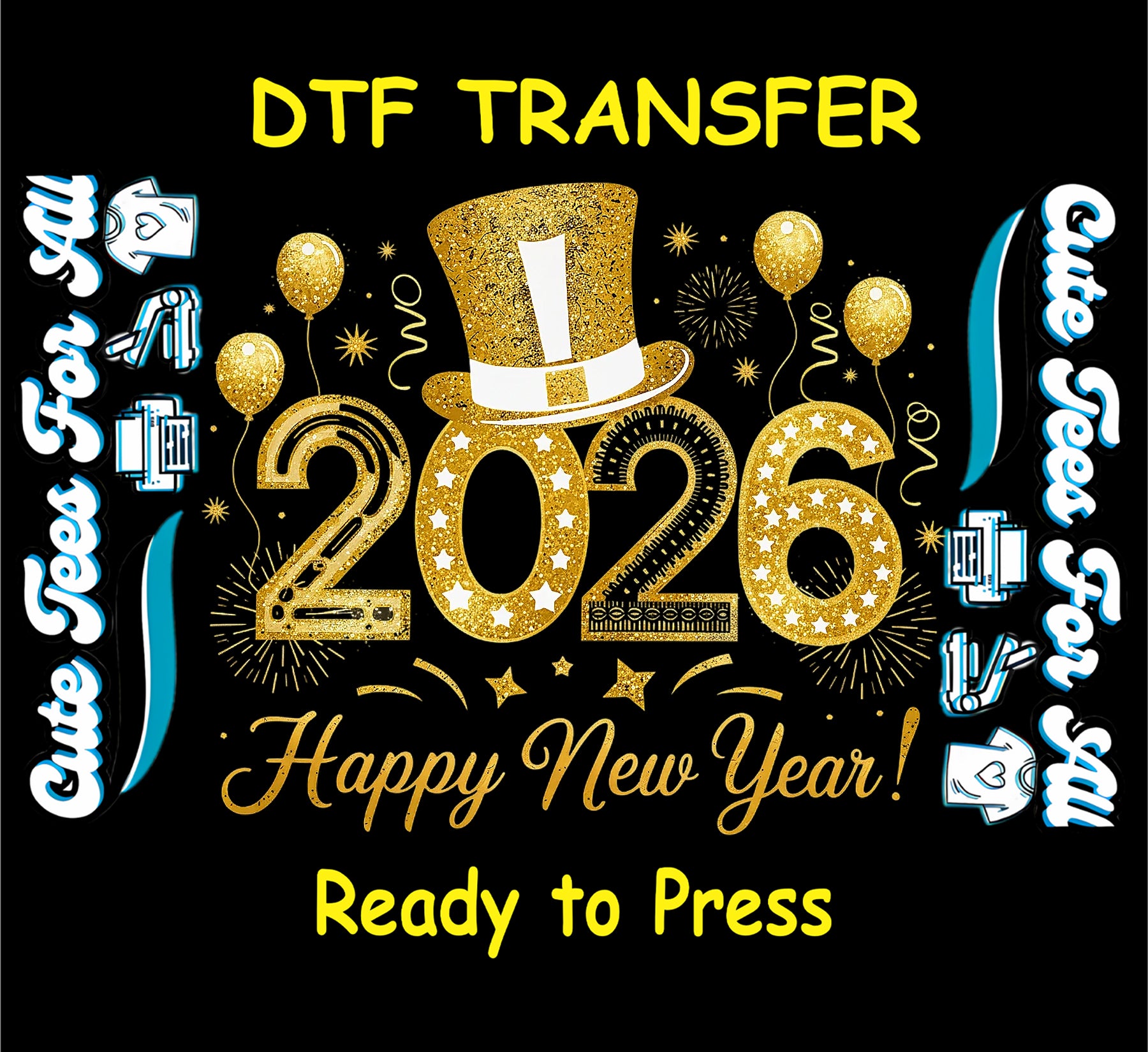 gold glitter 2026 top hat fireworks balloons sparkle ready to press dtf iron on heat transfer