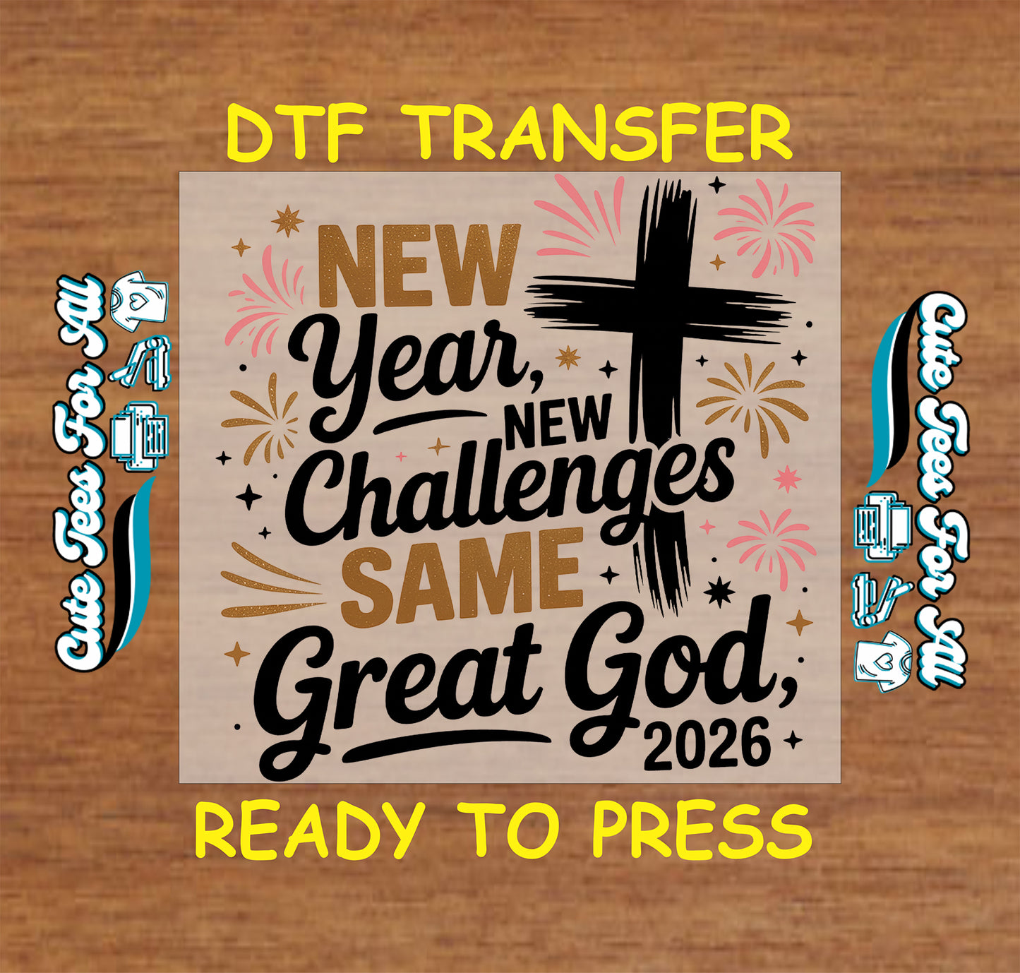 new year same great god christian cross fireworks ready to press dtf iron on heat transfer