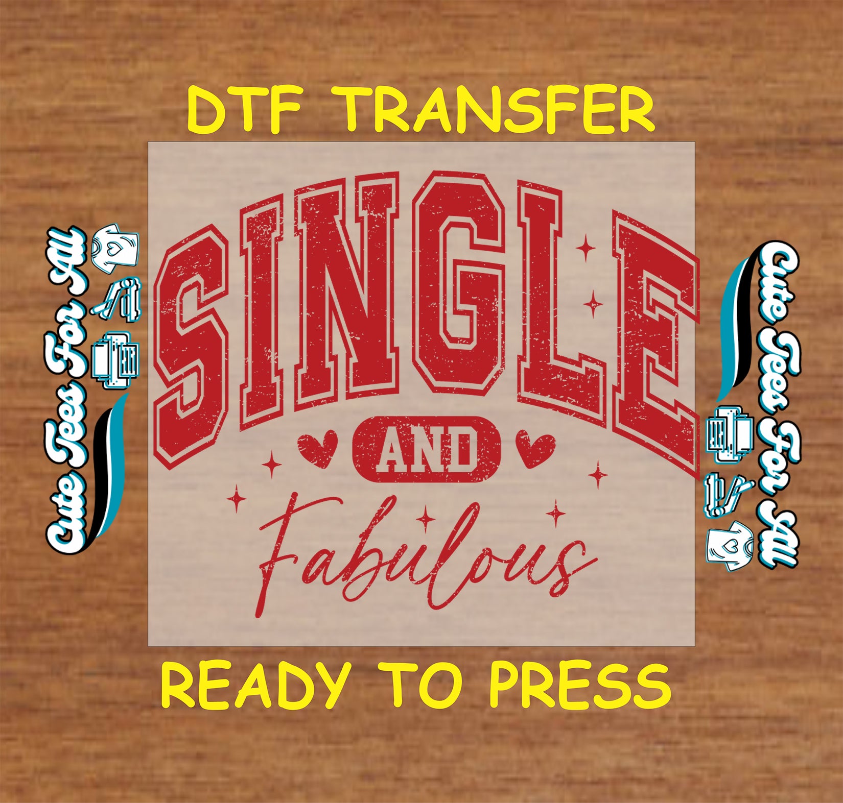 single and fabulous valentine dtf transfer with hearts retro lettering ready to press iron on