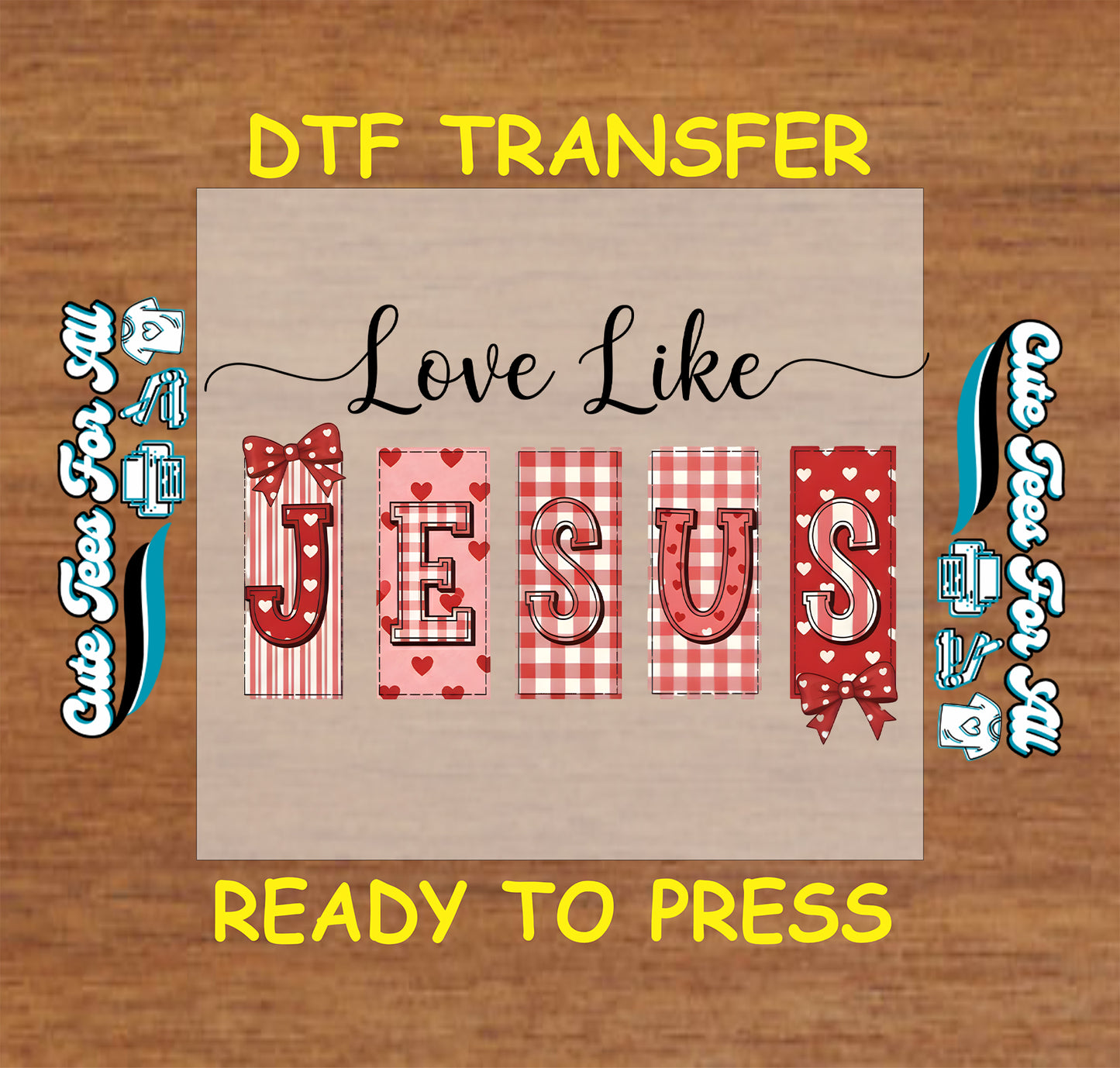 love like jesus valentine religious dtf transfer ready to press iron on