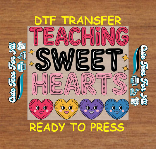 teaching sweet hearts teacher valentine candy hearts ready to press dtf iron on heat transfer