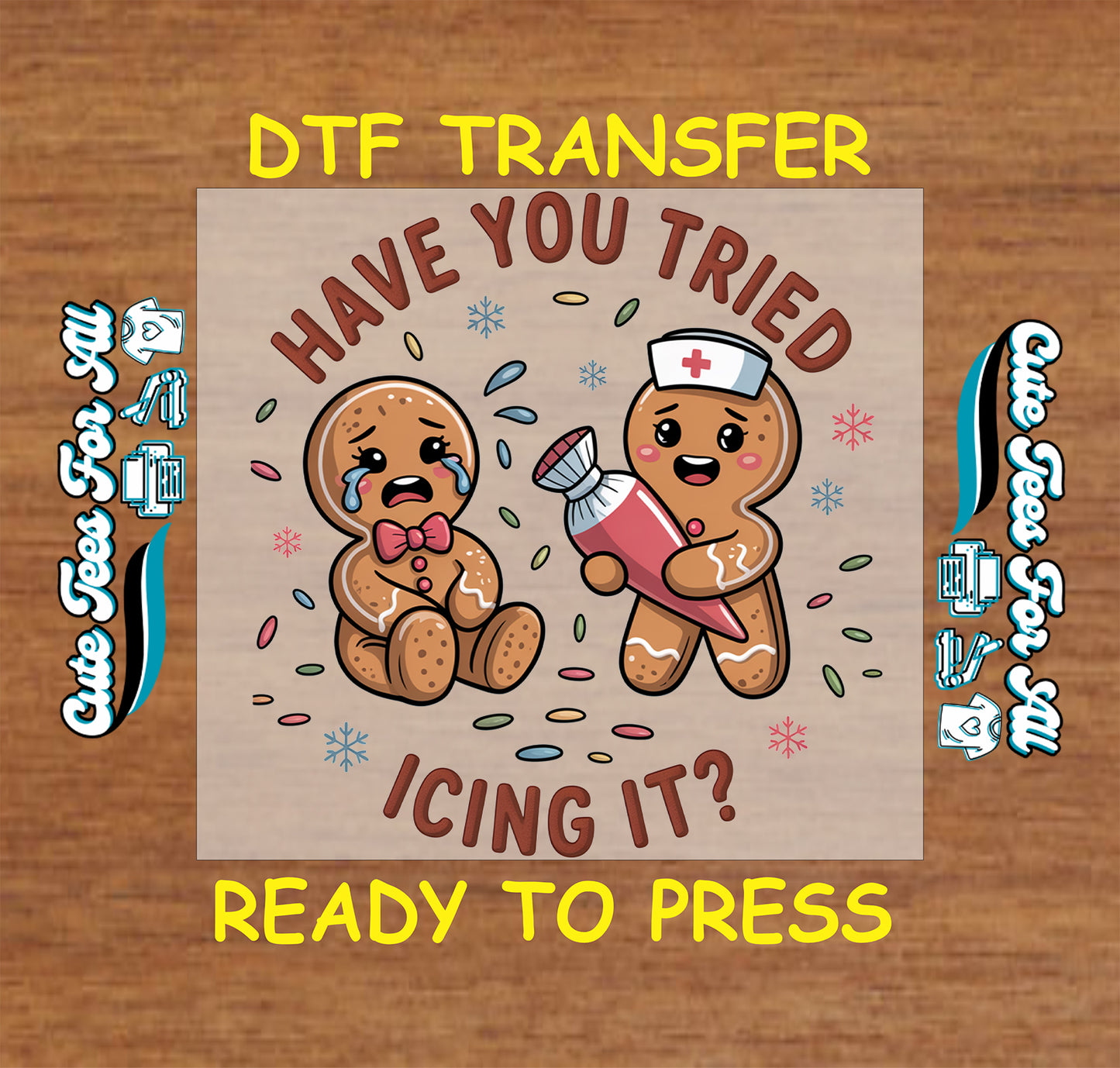 Have you tried icing it ready to press dtf transfer with gingerbread nurse and holiday baking humor for DIY Christmas shirts