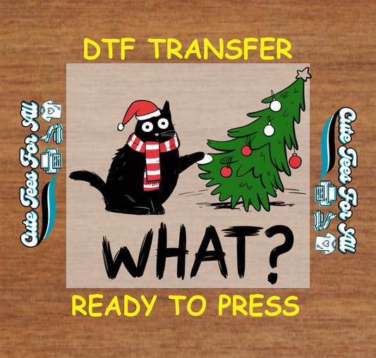 Funny Christmas cat cartoon with Santa hat and crooked tree WHAT text ready to press dtf heat transfer for DIY Christmas shirts