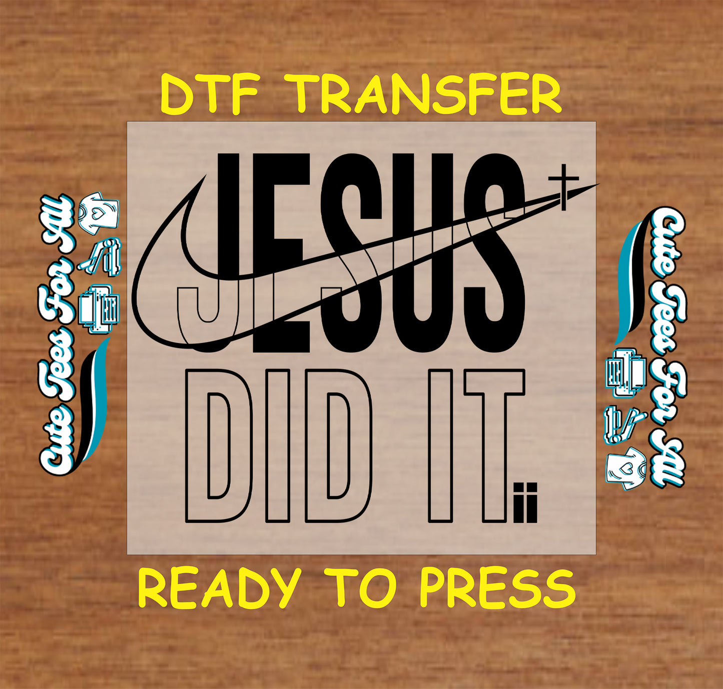 Christian ready to press dtf transfer with Jesus Did It text, arrow graphic, and minimalist cross faith design