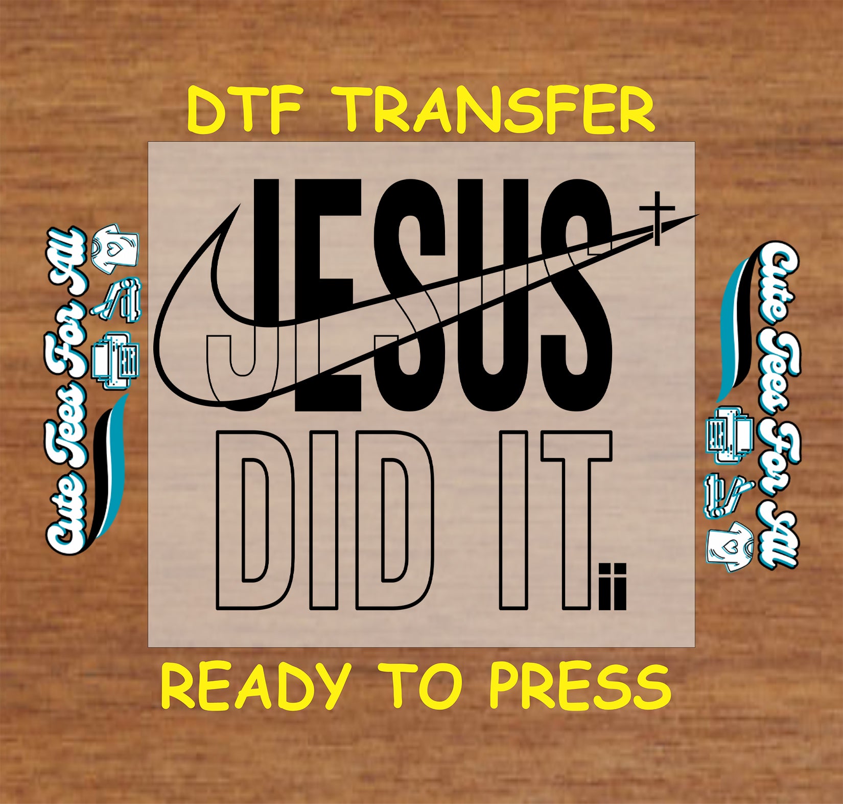 Christian ready to press dtf transfer with Jesus Did It text, arrow graphic, and minimalist cross faith design