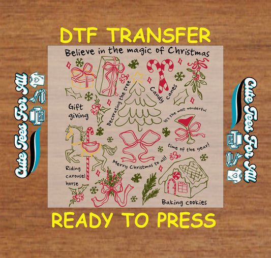 Christmas ready to press dtf transfer with Believe in the Magic of Christmas text and hand drawn holiday icons including tree, gifts, candy canes, bows, and baking cookies