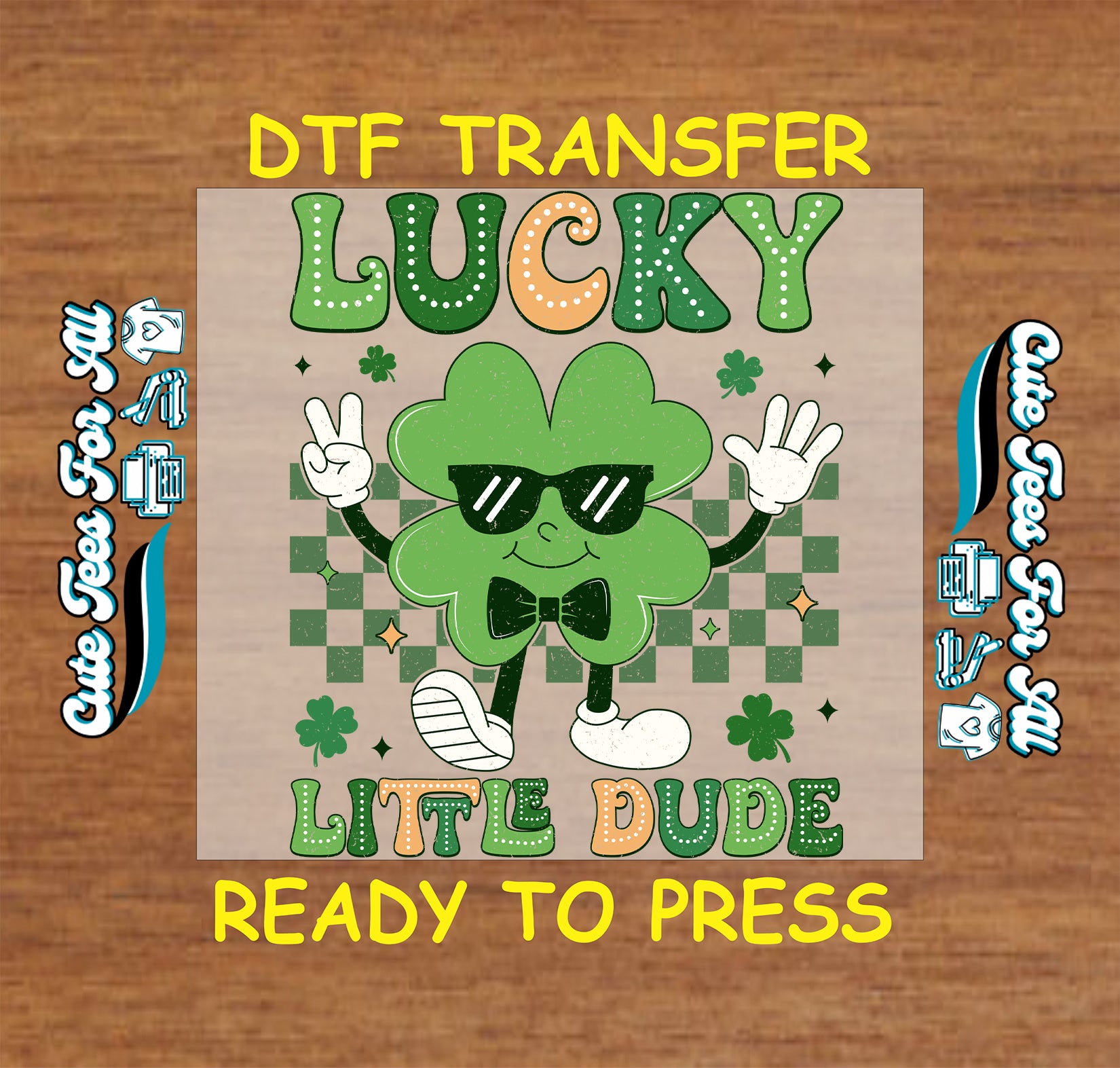 Ready to press dtf St Patricks Day transfer with Lucky Life Dude text and shamrock character wearing sunglasses for DIY shirts