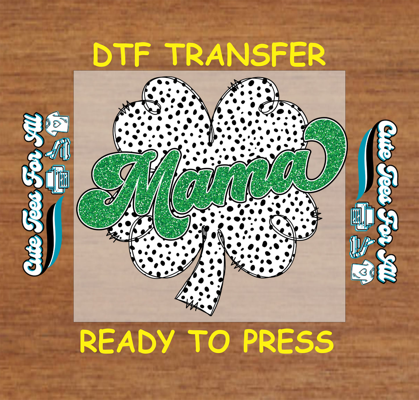 Ready to press dtf St Patricks Day transfer with Mama text and polka dot shamrock graphic for DIY shirts