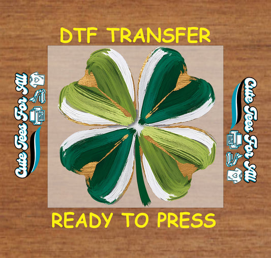 ready to press dtf transfer with painted shamrock clover artwork, layered brush stroke style St Patricks Day iron on heat transfer